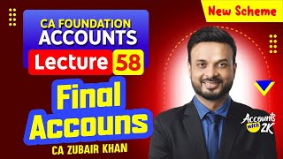 CA Foundation I Lecture 58 I Accounting 100 Syllabus I New Scheme I CA Zubair Khan [upl. by Yruama]