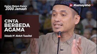 Cinta Berbeda Agama Solusinya Bagaimana Lantas Jika Murtad  Ustadz M Abduh Tuasikal [upl. by Maretz]