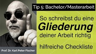 Tip 5 Bachelorarbeit Masterarbeit Gliederung [upl. by Brindell]