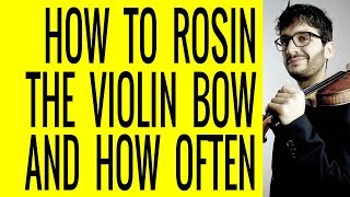 How To Rosin The Violin Bow And How Often [upl. by Harvey]