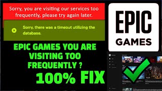 Epic Games You Are Visiting Too Frequently  Epic Games Request Could Not Be Completed  100 ✅ [upl. by Eltsirk]