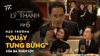 Hậu trường “quậy tưng bừng” của “ba Xuân Lộc” tại bữa tiệc buffet Tập 6 Thạch Sanh Lý Thanh [upl. by Edrahs]