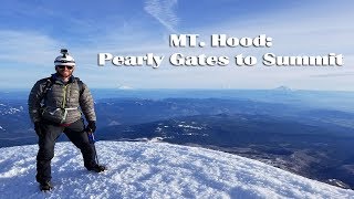 Mt Hood Pearly Gates to Summit [upl. by Imehon]