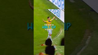 The top 10 Volleys in World cup history [upl. by Alleuqcaj]