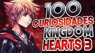 ¿SABIAS QUE 100 CURIOSIDADES DE KINGDOM HEARTS III  IsHierro [upl. by Zima]