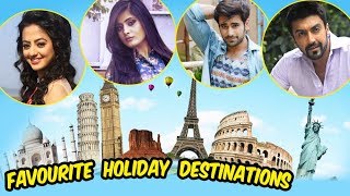 Helly Shah Vaishali Takkar Pearl Puri Aashish Chaudhary Share Their Favourite Holiday Destination [upl. by Terr180]