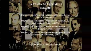 Tanda Tango Orquesta Juan Sánchez Gorio con Osvaldo Bazán 1955 [upl. by Volkan]