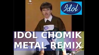 Polski Idol Chomik  Urodziłem się po to aby grać Metal Remix metal remix idol [upl. by Terrel]