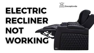 Electric recliner is not working [upl. by Kalle]