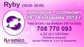 Horoskop tygodniowy dla Ryb 1824112013 na Kosmica [upl. by Asena]