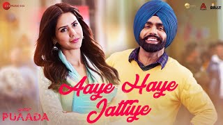 Aaye Haye Jattiye  PUAADA  Ammy Virk Sonam Bajwa  Happy Raikoti V Rakx Music I 12th August2021 [upl. by Rother]