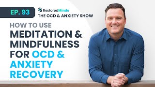 How to use Meditation and Mindfulness for OCD amp Anxiety Recovery [upl. by Ragde57]