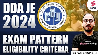 DDA JE 2024 Eligibility Criteria And Exam Pattern By Vaibhav Sir [upl. by Leeth]