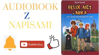 Rozdział 10  Felix Net i Nika oraz Gang Niewidzialnych Ludzi  Audiobook z Napisami [upl. by Swainson183]