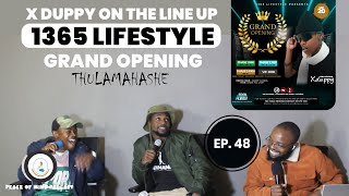 Ep 48 1365 Lifestyle in Thulamahashe Xduppy on the Line up Groove Culture Grand Opening 20 Sep [upl. by Strain]