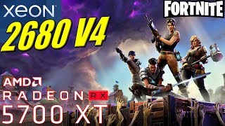 XEON 2680 V4  RX 5700XT  FORTNITE [upl. by Nnahtebazile]