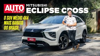 Mitsubishi Eclipse Cross o SUV médio 4x4 MAIS BARATO DO BRASIL [upl. by Karon]