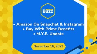 Amazon On Snapchat amp Instagram Buy With Prime Benefits amp MYE Update  Helium 10 Buzz 111623 [upl. by Esylle]