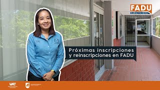 Próximas inscripciones y reinscripciones en FADU [upl. by Darrick]