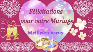 HEREUX MARIAGE  FELICITATIONS  Joyeux Mariage [upl. by Wenona]