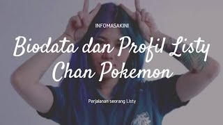 Profil dan Biodata Listy Chan dan FaktaFakta Menarik Tentangnya [upl. by Robinette]