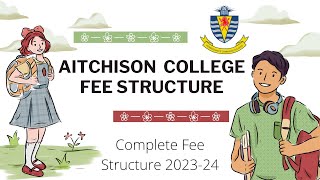 Aitchison College Lahore Fee Structure 2023  Aitchison College Boarding Fee Details [upl. by Kress]