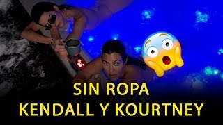 ¿kendall Jenner y Kourtney Kardashian SIN ROPA en Jacuzzi EXCLUSIVO HOY 2019 [upl. by Amorette968]