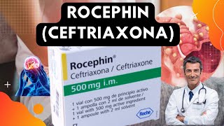 💊 ROCEPHIN ✅ CEFTRIAXONA  DOSISPara que Sirve y Cómo tomarlo antibioticos [upl. by Orsola]