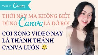 Hướng Dẫn Cách Dùng CANVA Cho Người Mới Để Tự Tay Thiết Kế Không Cần Bố Con Đứa Nào [upl. by Myer]