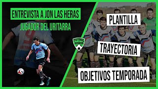 Entrevista Nº 200 JON LAS HERAS Jugador del URITARRA KT [upl. by Annalla]