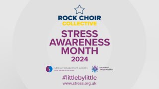 Thursday 25th April  Stress Awareness Month 2024Rock Choir Collective [upl. by Eve485]