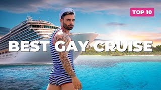 Top 10 LGBT Gay Cruises For The PERFECT Gaycation [upl. by Earized]