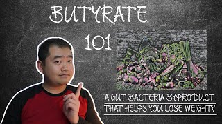 Butyrate 101 Benefits Risks and Potentials Should you boost butyrate Reviews and New Studies [upl. by Skurnik]