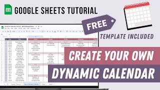 Dynamic Calendar Google Sheets Tutorial  FREE template [upl. by Accisej]