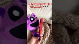 POV you have school in the morning 💀💀💀 plushtoys smilingcritters catnap huggywuggy memes [upl. by Nilesoj]