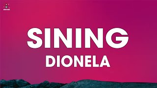 Dionela  Sining Lyrics [upl. by Novyad]