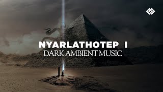 Nyarlathotep  Dark Music Part 1  3 [upl. by Godderd637]