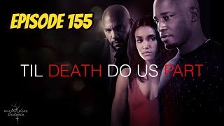 Til Death Do Us Part REVIEW  Episode 155  Black on Black Cinema [upl. by Aislehc]