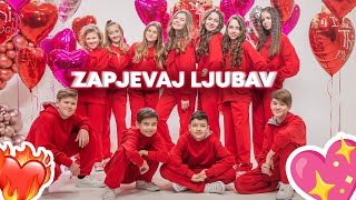 ZAPJEVAJ LJUBAV  Zagrepčanke i dečki Official Music Video SRETNO VALENTINOVO [upl. by Ylrac]