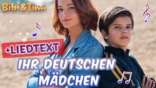 Bibi amp Tina  Ihr deutschen Mädchen seid so  jetzt mit LYRICS zum Mitsingen [upl. by Shaum]