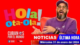 Alex Otaola en vivo últimas noticias de Cuba  Hola OtaOla miércoles 31 de enero del 2024 [upl. by Devland860]