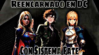 Reencarnado en DC con un Sistema de Fate  Parte 1 [upl. by Wier973]