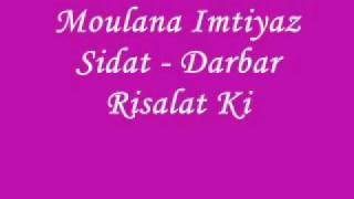 Moulana Imtiyaz Sidat  Darbar Risalat Ki [upl. by Nath]