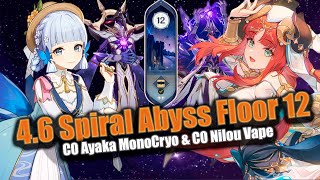 46 Abyss Floor 12 C0 Ayaka amp C0 Nilou  Genshin Impact 46 [upl. by Nanaek]