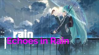 【Nightcore】 Echoes In Rain Tyler Hancock Remix [upl. by Canter979]