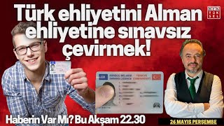 🔴 TÜRK EHLİYETİNİ ALMAN EHLİYETİNE SINAVSIZ ÇEVİRMEK MÜMKÜN MÜ 26 MAYIS 2022 [upl. by Chantal818]