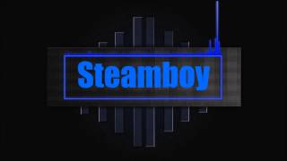 Steamboy Intro [upl. by Koziarz]