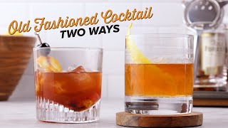 How To Make An Old Fashioned Two Ways  Classic Cocktail Series [upl. by Ennahoj]