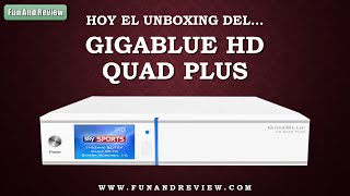 Unboxing GigaBlue HD Quad Plus Español [upl. by Cazzie408]