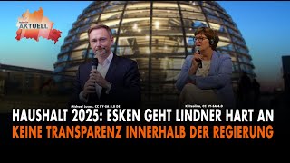 Haushalt 2025 SPDChefin geht Lindner hart an [upl. by Rtoip]